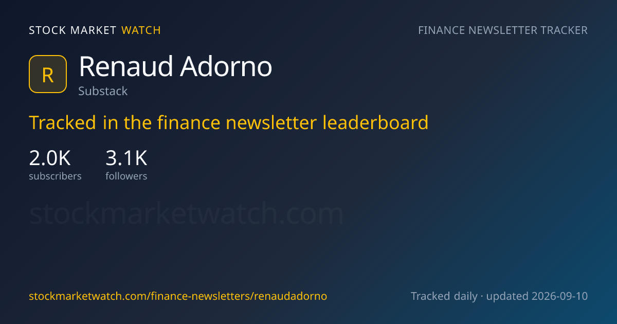 Renaud Adorno — rank, subscribers and growth, tracked by Stock Market Watch