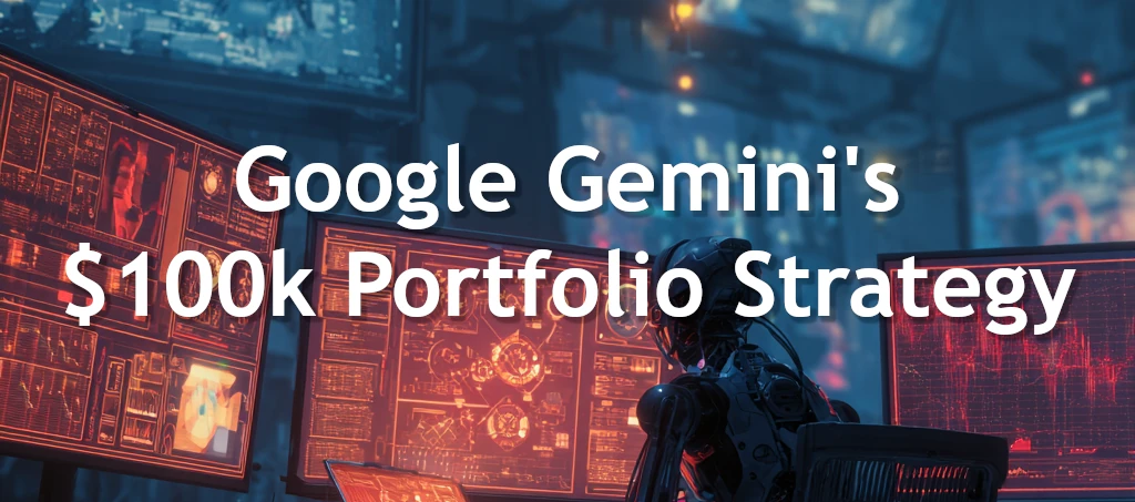 Google Gemini 100k Portfolio Strategy